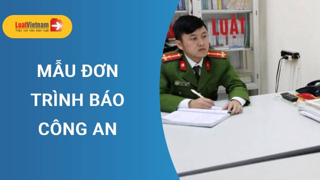 mẫu đơn trình báo công an mẫu đơn trình báo công an và hướng dẫn cách viết chi tiết