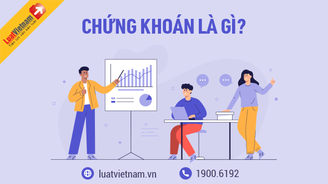 chung khoan la gi chứng khoán là gì? những điều cốt yếu cần biết trước khi đầu tư