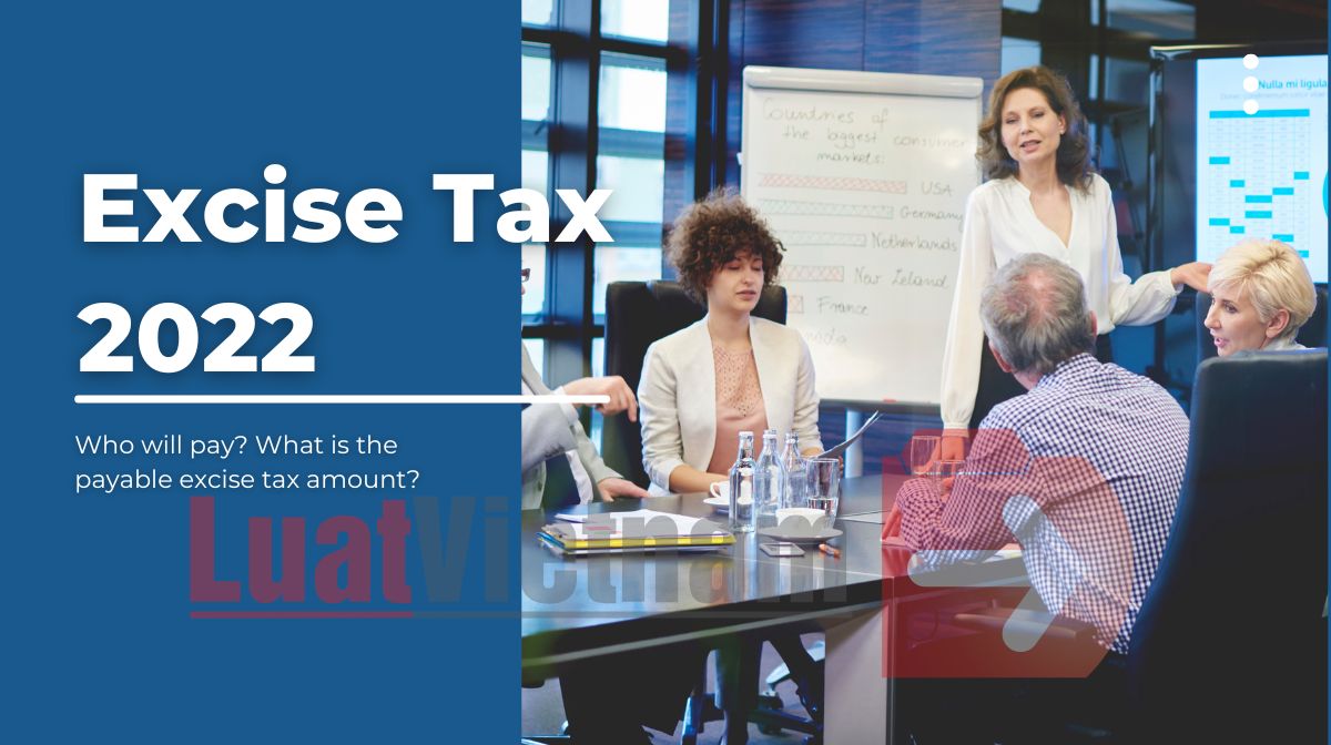 Excise tax 2022 What is the payable excise tax amount?